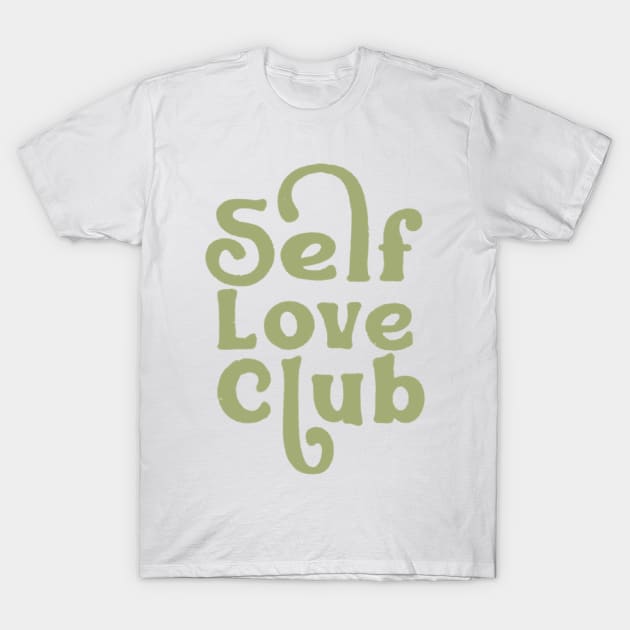 Self Love Club T-Shirt by medimidoodles